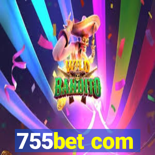 755bet com